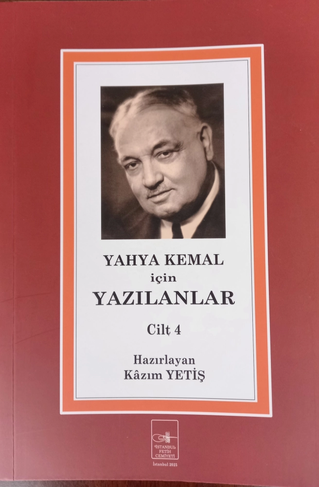 Yahya Kemal İçin Yazılanlar- cilt 4